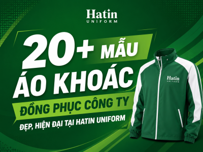 20+ Mẫu áo khoác đồng phục công ty đẹp, hiện đại tại Hatin Uniform
